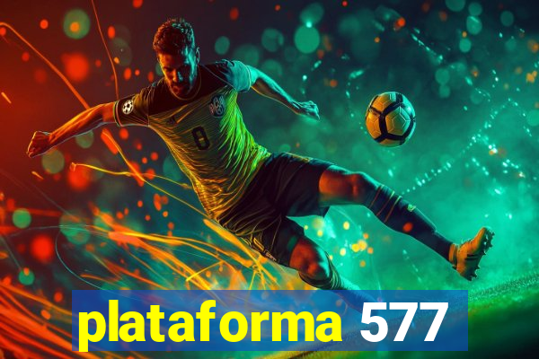 plataforma 577